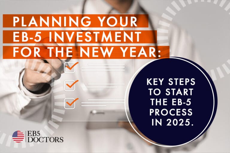 Planning Your EB-5 Investment for the New Year: Key Steps to Start the EB-5 Process in 2025