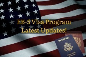 EB-5 Visa Program Latest Updates!