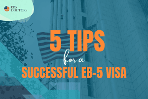 5 Tips for s successful EB-5 Visa