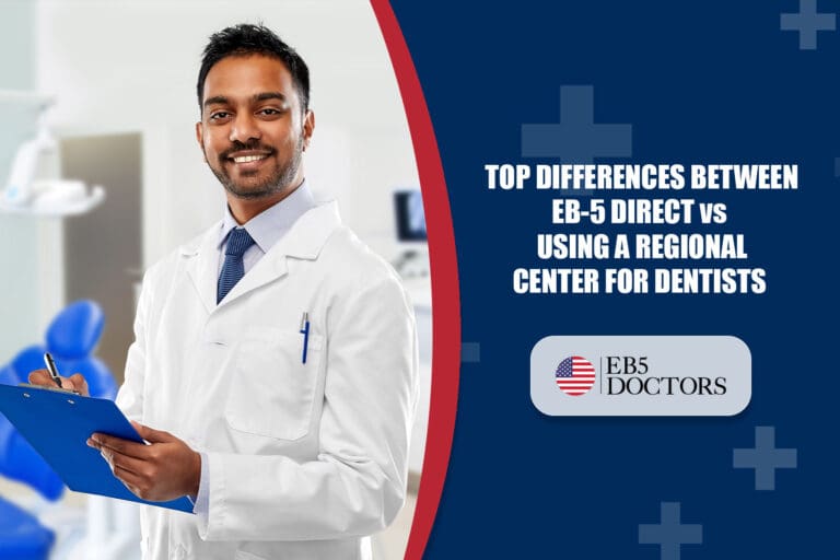 Top Differences Between EB-5 Direct vs Using a Regional Center For Dentists