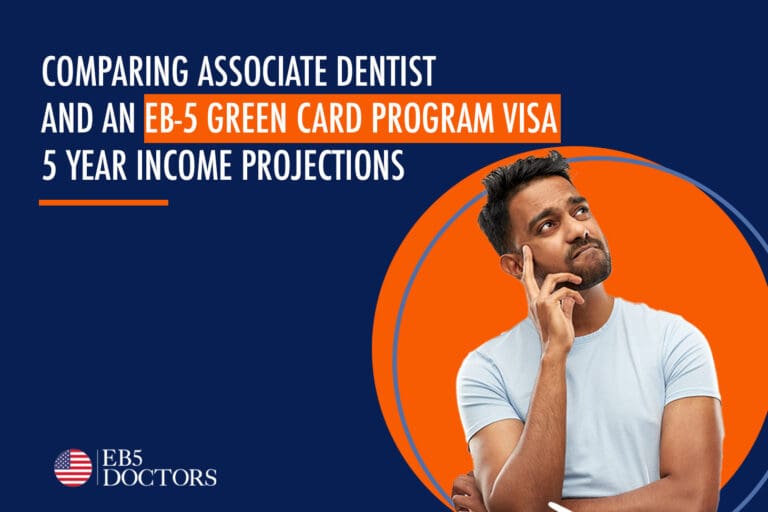 Associate Dentist vs EB-5 Visa Program – Comparing the Financial and Professional Benefits