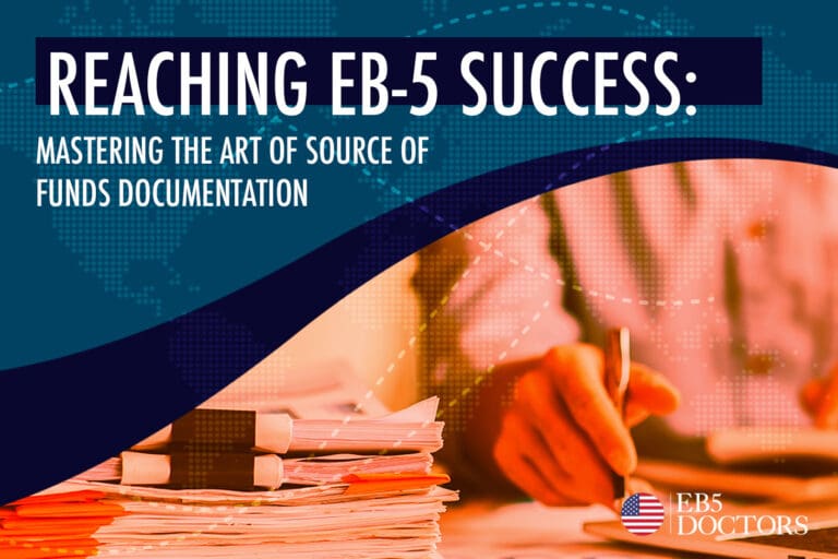 Reaching EB-5 Success: Mastering the Art of Source of Funds Documentation