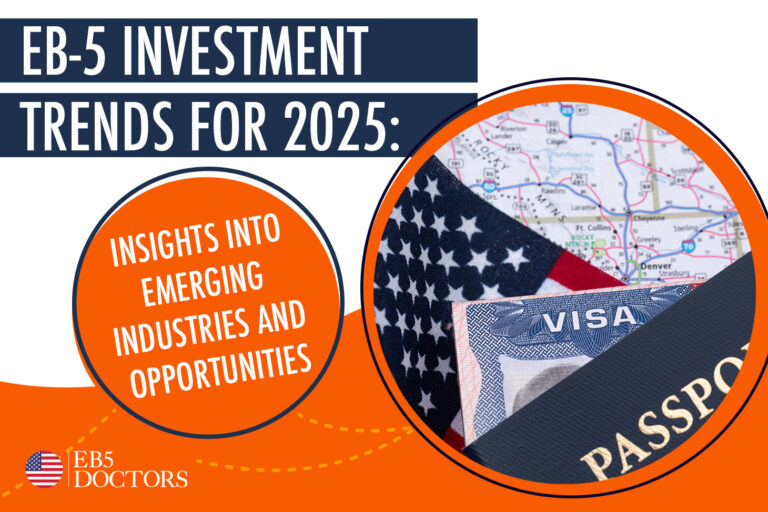 EB-5 Investment Trends for 2025: Insights into Emerging Industries and Opportunities