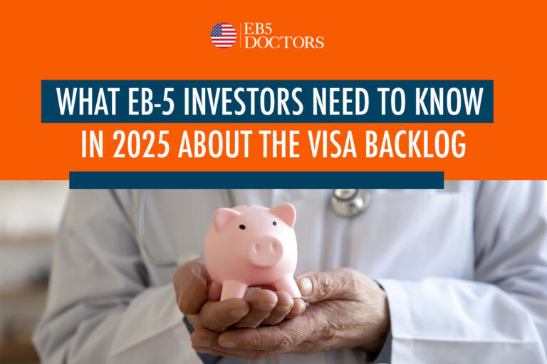 What EB-5 Investors Need to Know in 2025 About The Visa Backlog
