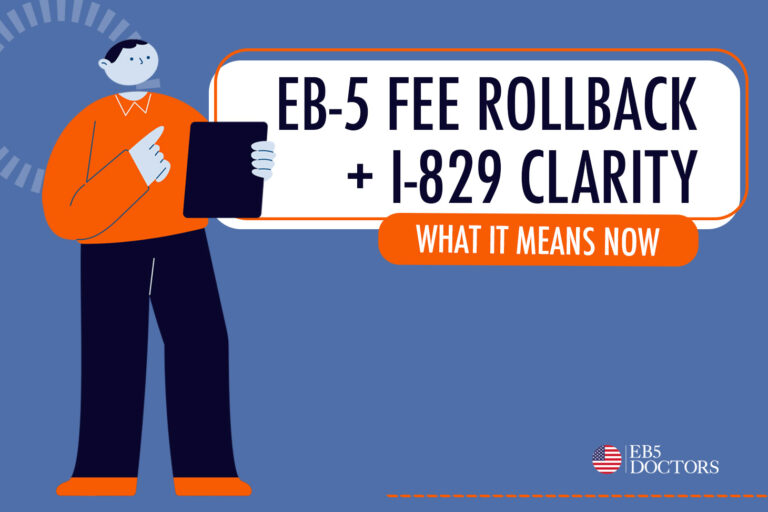 EB‑5 Fee Rollback and New I‑829 Rules: What Indian Doctors on H‑1B Need to Know Right Now