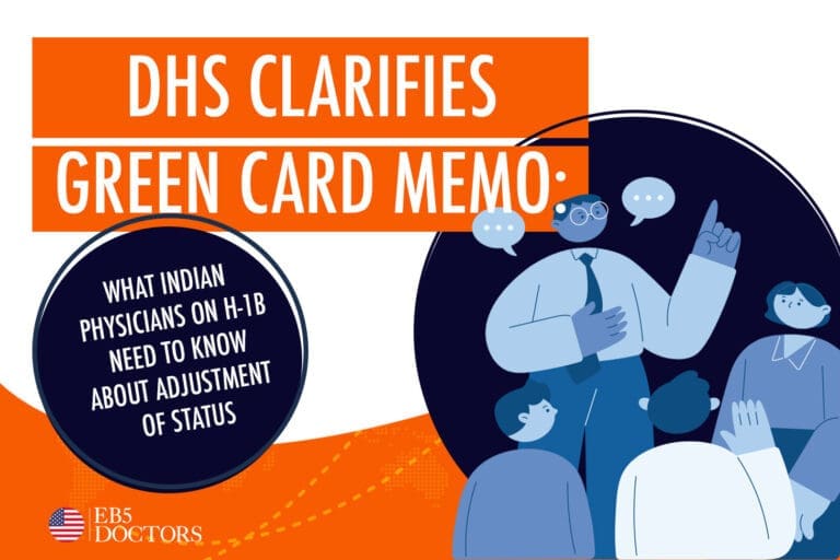DHS Clarifies Green Card Memo: What Indian Physicians on H-1B Need to Know About Adjustment of Status